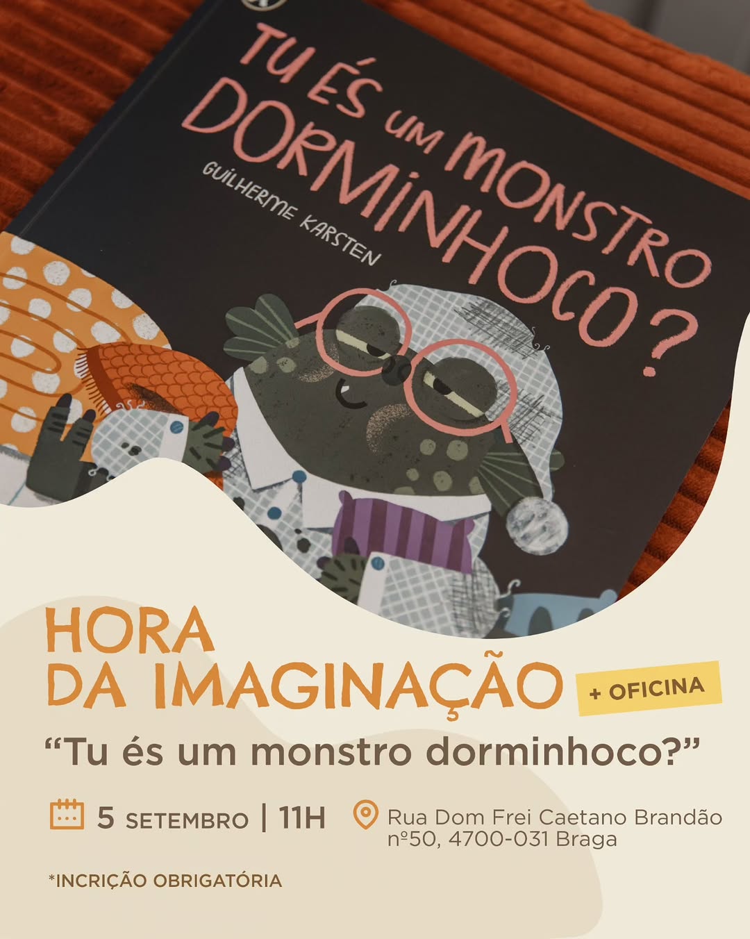 Hora da Imaginação: Tu és um monstro dorminhoco?